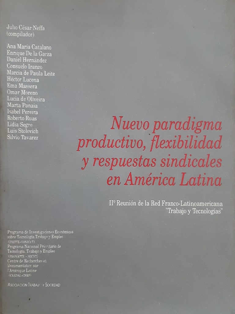 Nuevo Paradigma Productivo, Flexibilidad y Respuestas Sindicales en América Latina