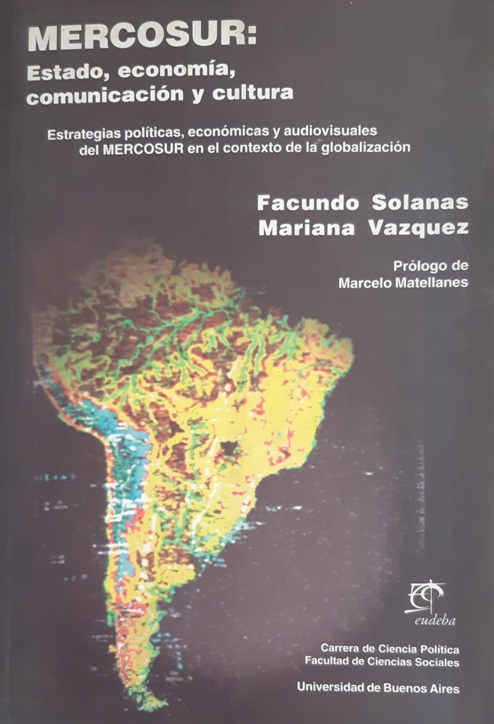 Mercosur: Estado, economía y cultura