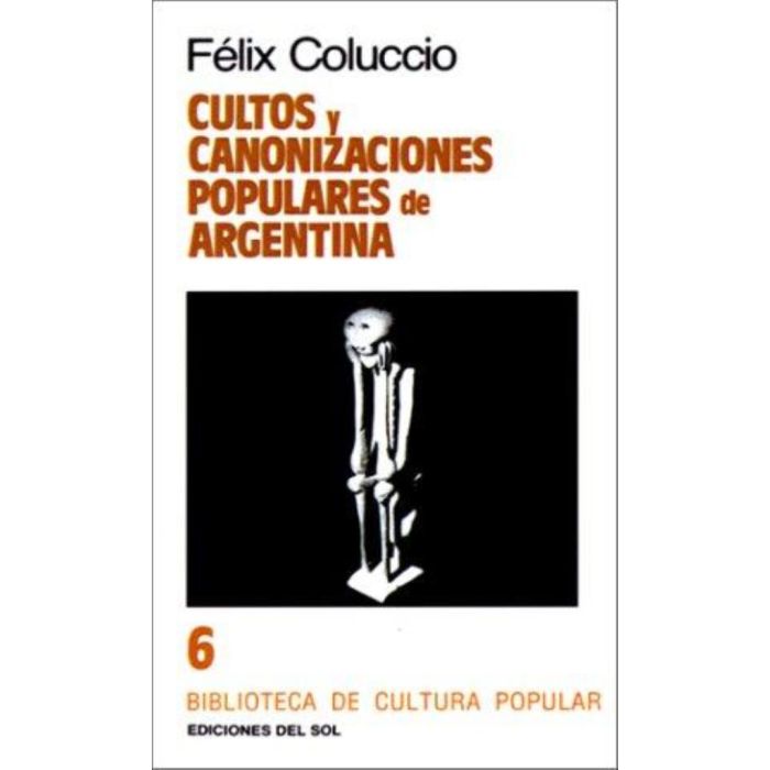 Cultos Y Canonizaciones Populares de Argentina