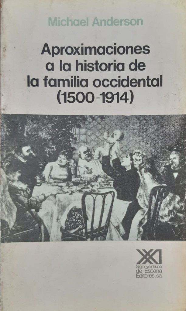 Aproximaciones A La Historia de la Familia Occidental (1500-1914)