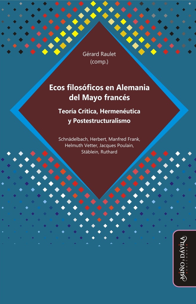 Ecos Filosóficos en Alemania del Mayo Francés. Teoría Crítica, Hermenéutica y Postestructuralismo