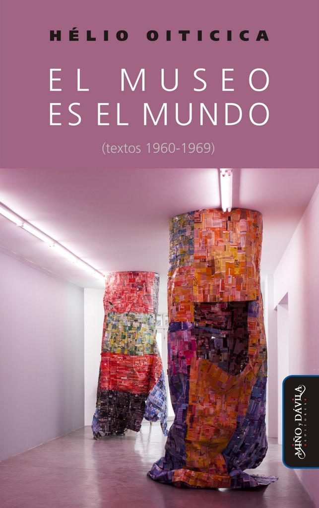 El Museo es el Mundo (Textos 1960-1969)