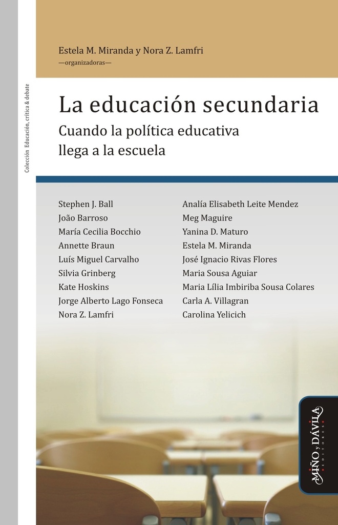 La Educación Secundaria. Cuando la Política Educativa Llega a la Escuela