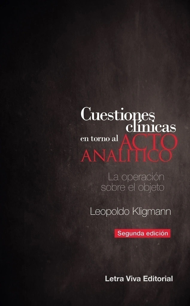 CUESTIONES CLINICAS EN TORNO AL ACTO ANALITICO