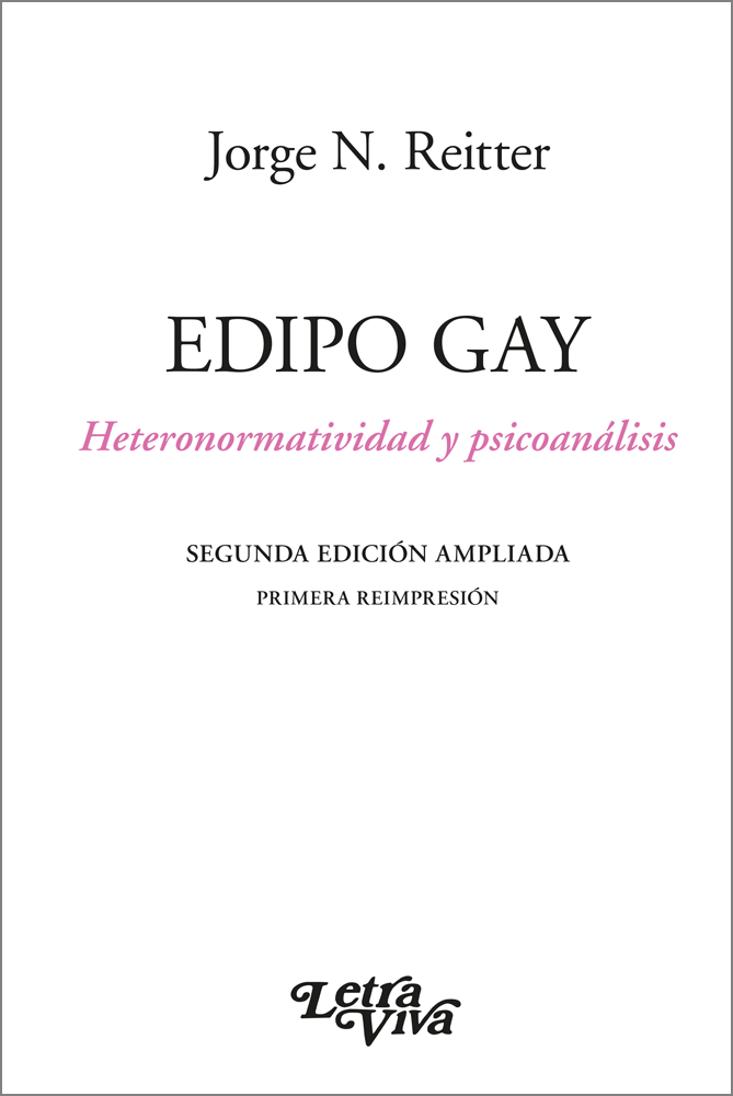 Edipo Gay. Heteronormatividad y psiconálisis