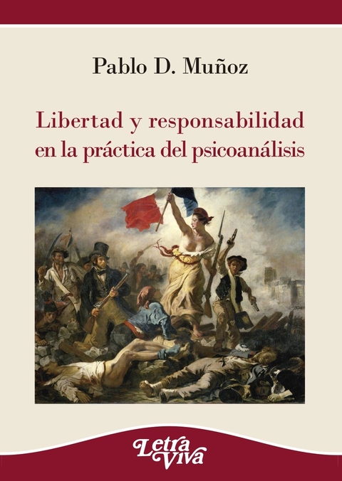 Libertad y Responsabilidad en la Práctica del Psicoanálisis