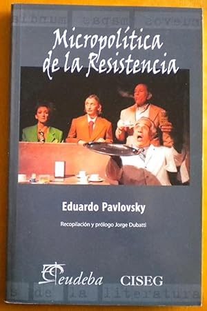 Micropolítica De La Resistencia