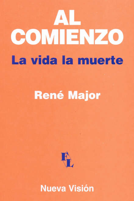 Al Comienzo. La Vida La Muerte