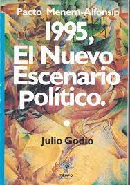 Pacto Menen-Alfonsín. 1995, El Nuevo Escenario Político