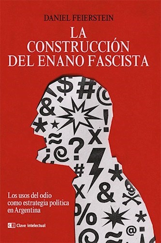 LA CONSTRUCCION DEL ENANO FASCISTA