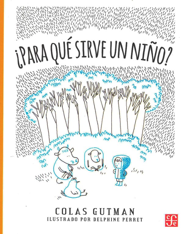¿PARA QUÉ SIRVE UN NIÑO?