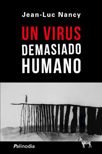 Un virus demasiado humano