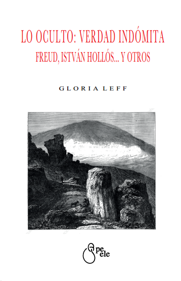 LO OCULTO: VERDAD INDÓMITA. FREUD, ISTVÁN HOLLÓS... Y OTROS