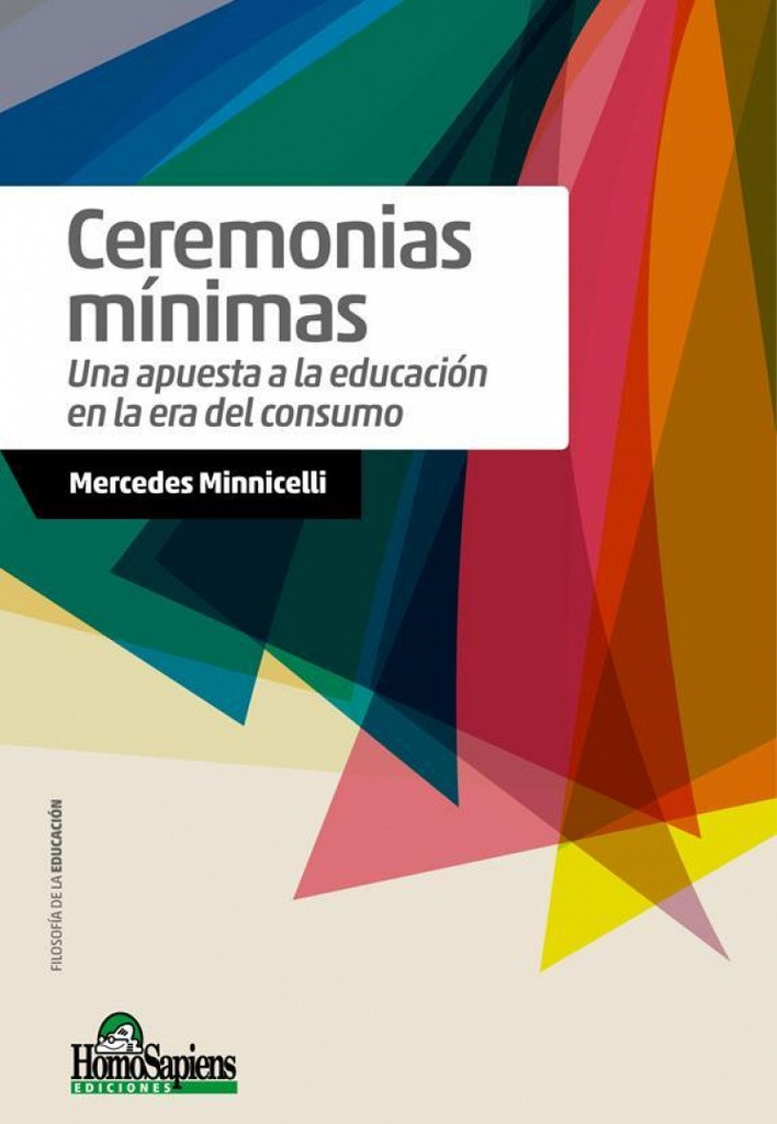 Ceremonias Mínimas. Una apuesta a la educación en la era del consumo