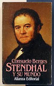 STENDHAL Y SU MUNDO