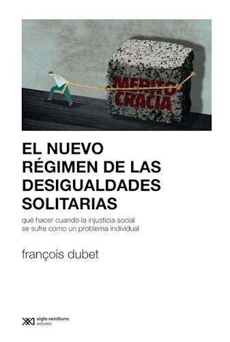 Nuevo régimen de las desigualdades solitarias, El