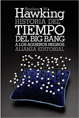 Historia del tiempo.Del Big Bang A los agujeros negros.