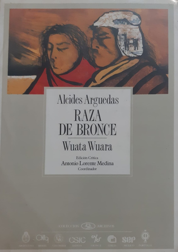 Raza De Bronce-Wuata Wuara. Edición Crítica