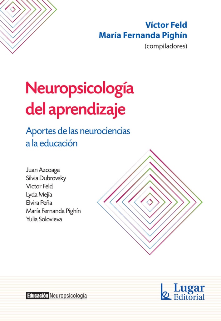 Neuropsicología del Aprendizaje. Aportes de las neurociencias a la educación