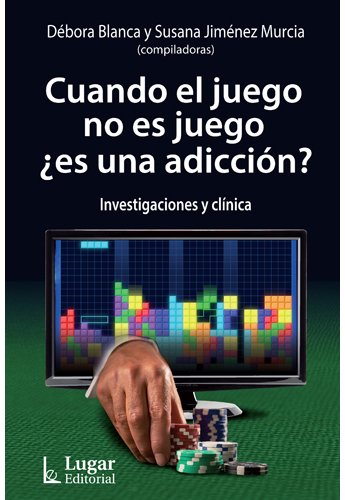 CUANDO EL JUEGO NO ES JUEGO ¿ES UNA ADICCIÓN?