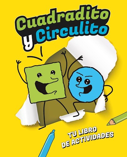 Cuadradito Y Circulito: Tu Libro De Actividades