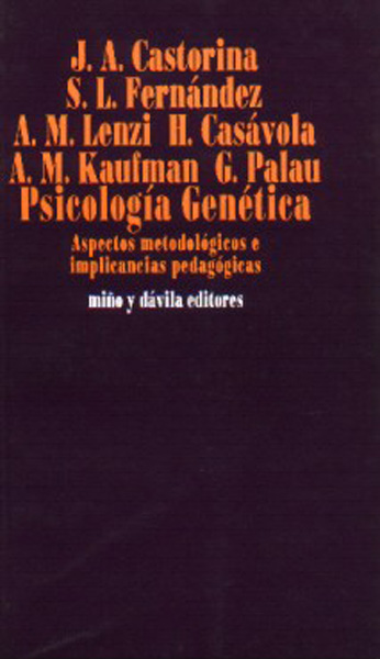 Psicología Genética. Aspectos Metodológicos e Implicancias Pedagógicas