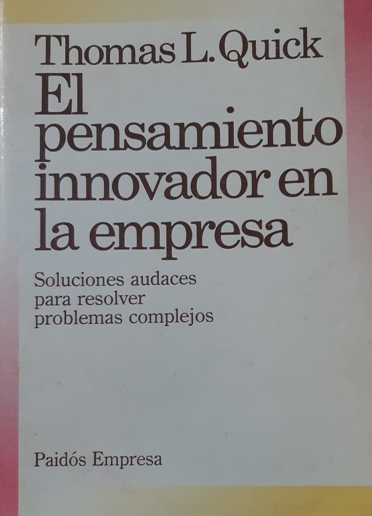 El Pensamiento Innovador En La Empresa