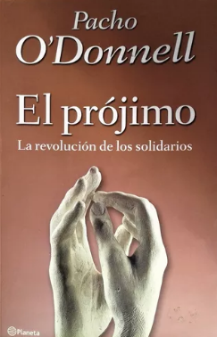 El prójimo. La revolución de los solidarios