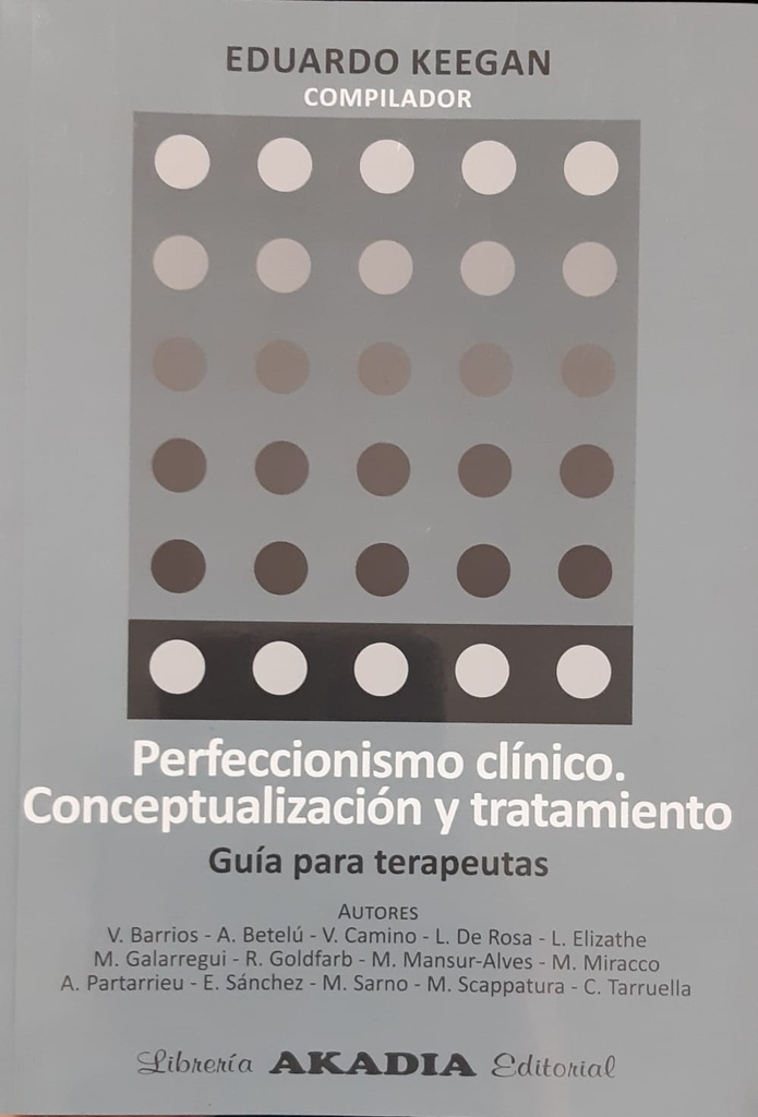 Perfeccionismo clínico. Conceptualización y tratamiento