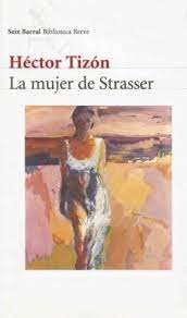 La Mujer De Strasser