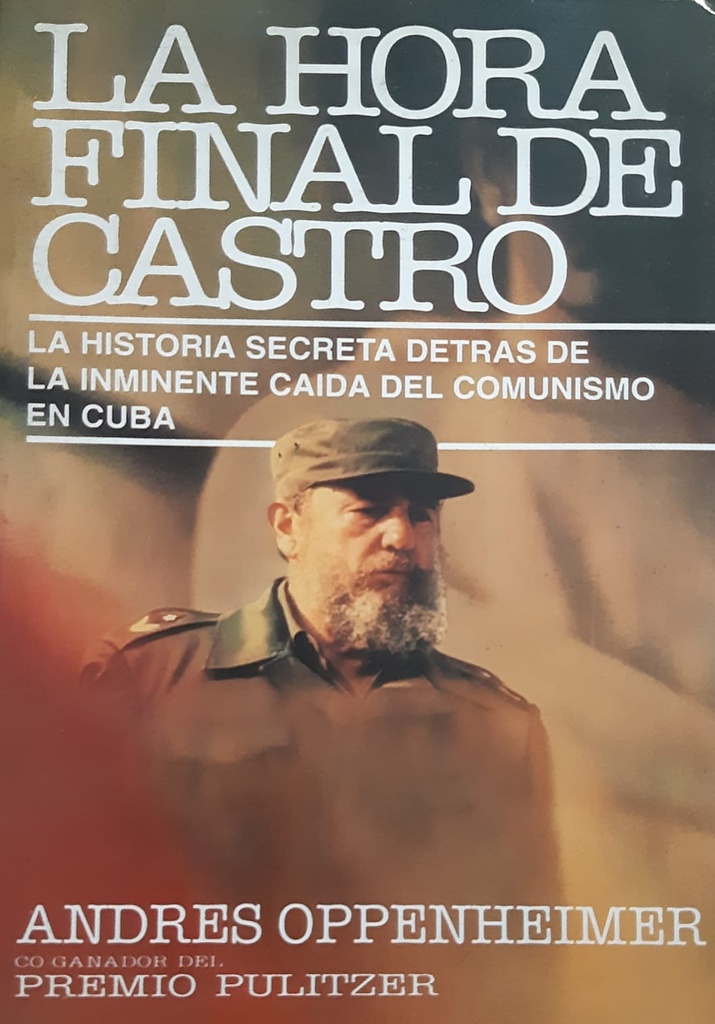 La Hora Final de Castro