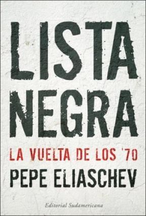 Lista Negra. La vuelta a los 70