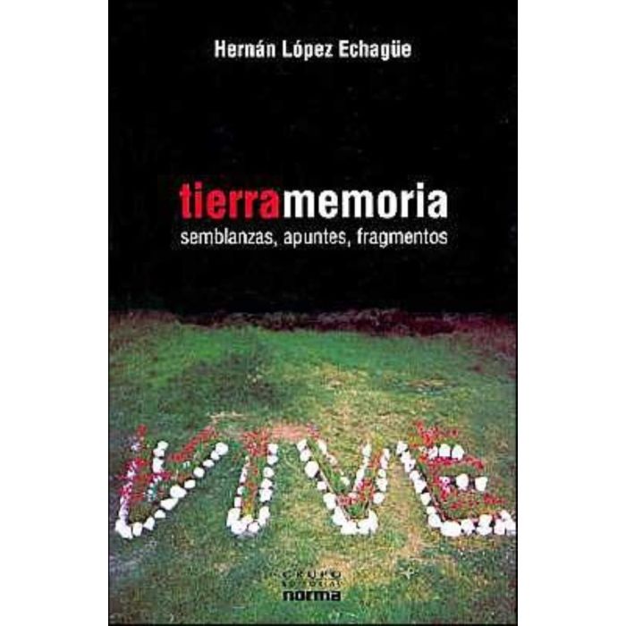 Tierramemoria. Semblanzas, Apuntes, Fragmentos