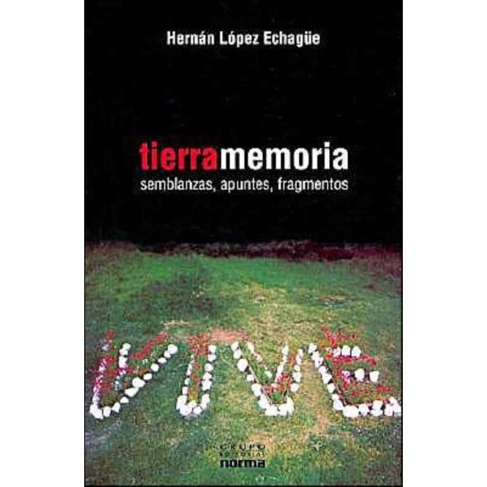 Tierramemoria. Semblanzas, Apuntes, Fragmentos