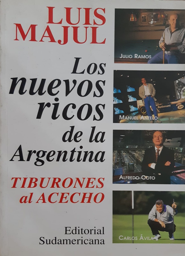 Tiburones al Acecho. Los Nuevos Ricos de la Argentina