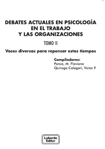 Debates Actuales En Psicología En El Trabajo Y Las Organizaciones. Tomo II