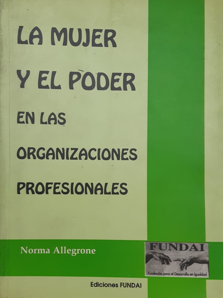 La Mujer y el Poder en las Organizaciones Profesionales