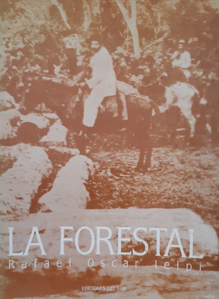 LA FORESTAL. Crónica Cantada