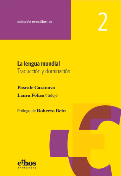 La lengua mundial. Traducción y dominación