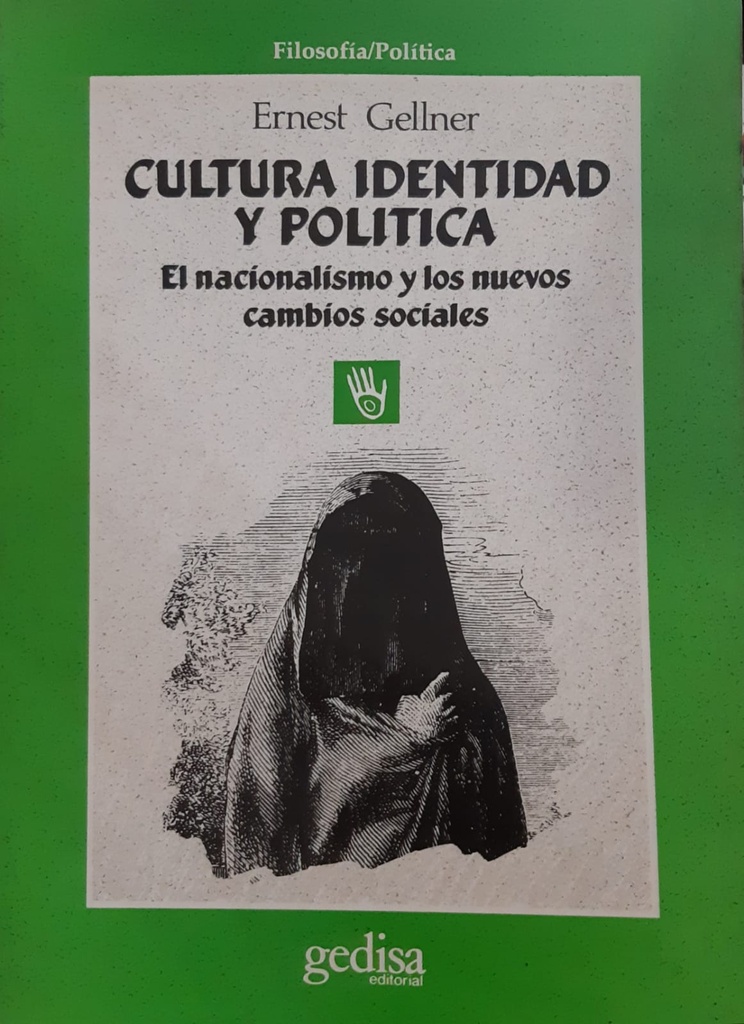 Cultura Identidad y Política. El Nacionalismo y los Nuevos Cambios Sociales