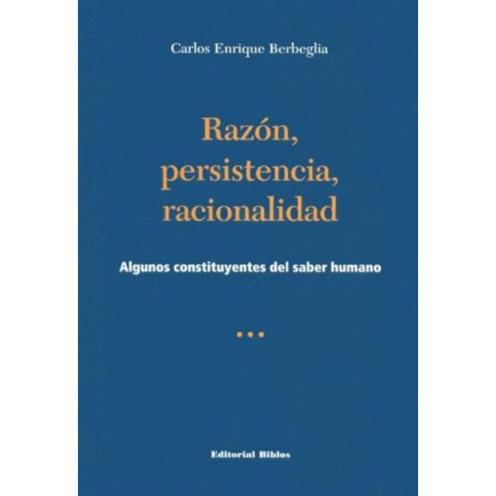 Razón Persistencia Racionalidad