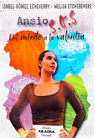 AnsioSOS. Del miedo a la valentía