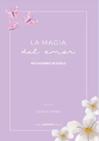 La Magia del Amor. Mi cuaderno de duelo