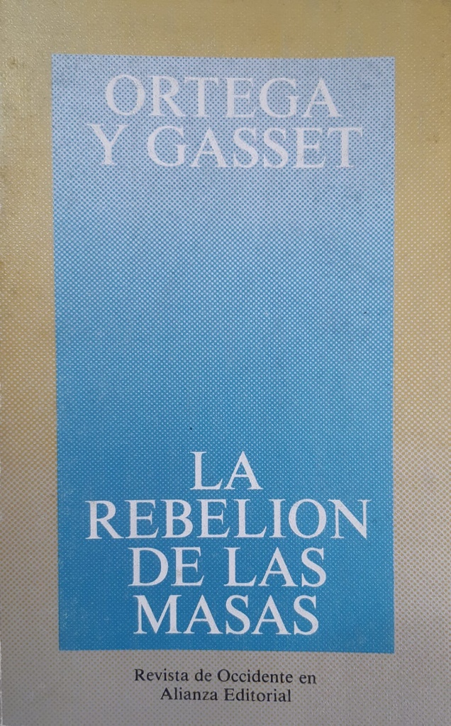 La Rebelión de las Masas