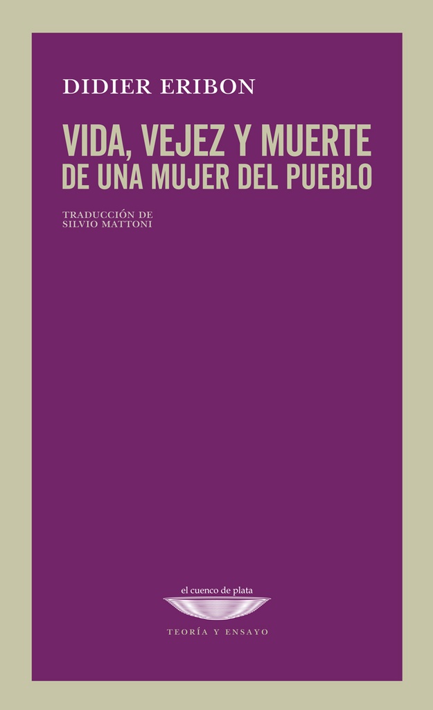 Vida, Vejez y Muerte de una Mujer del Pueblo