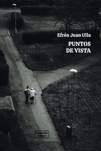 Puntos de vista. Efrén Juan Ulla.