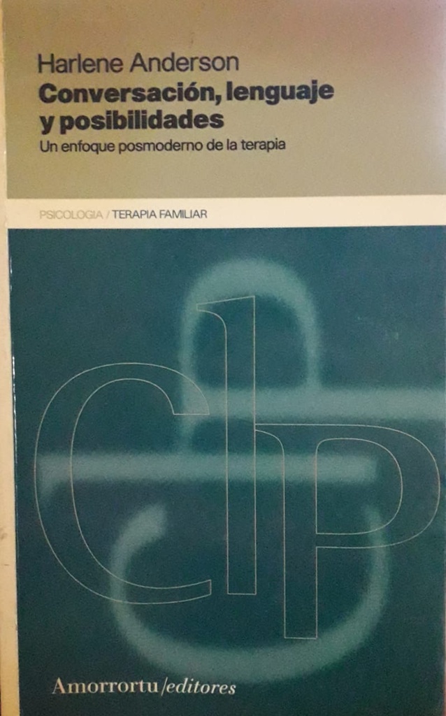 Conversación, Lenguaje y Posibilidades. Un enfoque posmoderno de la terapia