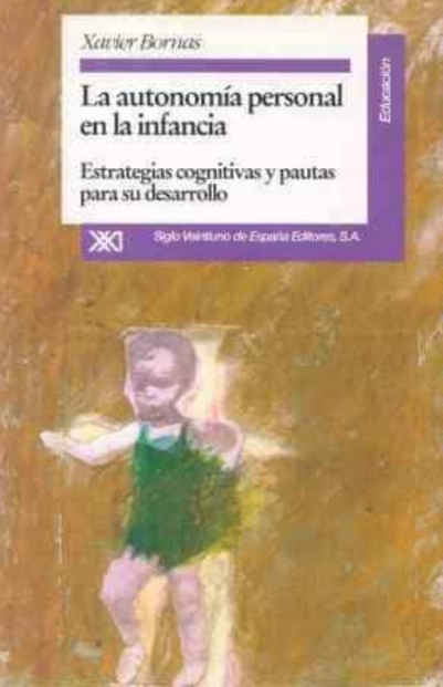 La Autonomía Personal En La Infancia. Estrategias cognitivas y pautas para su desarrollo