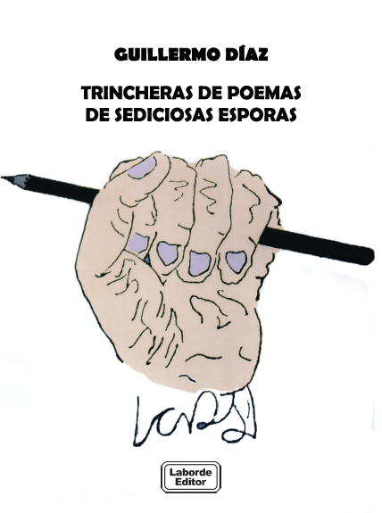 Trincheras de poemas de sediciosas esporas