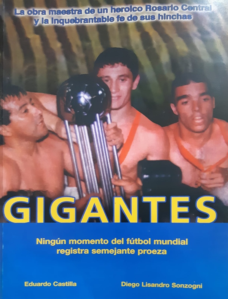 Gigantes. Ningún momento del fútbol mundial registra semejante proeza